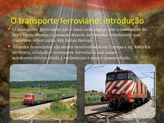 O Transporte Ferroviário PPT Download Gratuito