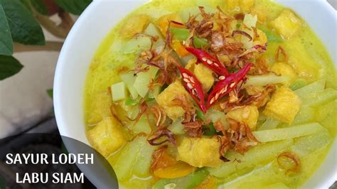 Resep Sayur Lodeh Labu Siam Youtube