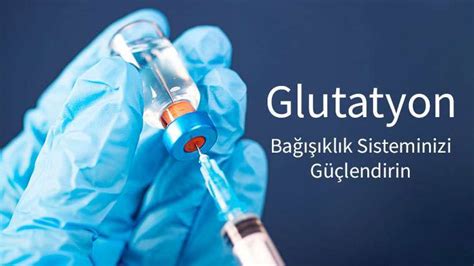 Glutatyon Nedir Glutatyon Tedavisi Ve Faydalar Profesyonel Evde