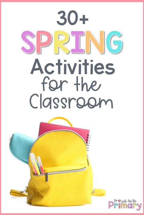 30+ Exciting Spring Activities to Energize Your Classroom – Proud to be ...