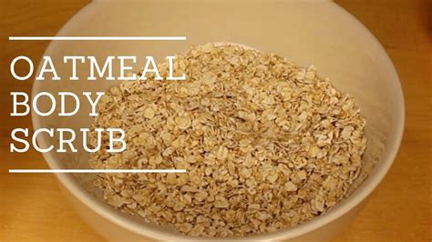 How To Homemade Oatmeal Body Scrub Youtube