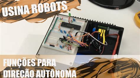 FUNÇÕES PARA DIREÇÃO AUTÔNOMA Usina Robots US 2 047 YouTube