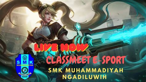 ESPORT CLASSMEET SMK MUHAMMADIYAH NGADILUWIH YouTube