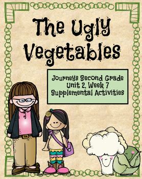 Journeys The Ugly Vegetables Unit 2 Lesson 7 By Sherri Murphy