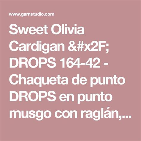 Sweet Olivia Cardigan DROPS 164 42 Chaqueta De Punto DROPS En Punto