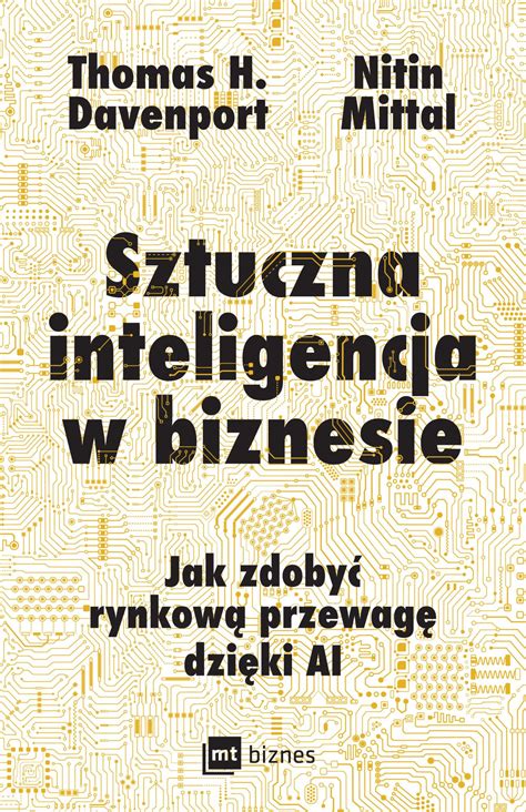 Ksi Ka Sztuczna Inteligencja W Biznesie Jak Zdoby Rynkow Przewag