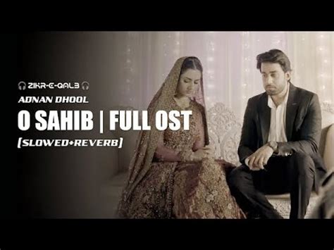 O Sahib Full Ost Abdullahpur Ka Devdas Ost Bilal Abbas Sarah Khan