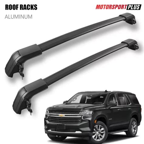 ROOF RAIL RACK For 2021 2022 Chevy Tahoe Suburban GMC Yukon XL Cadillac