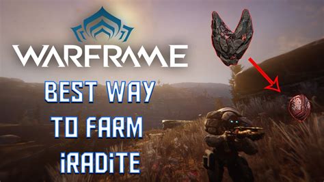 Warframe Best Way To Farm Iradite Quickly Quick Method Youtube