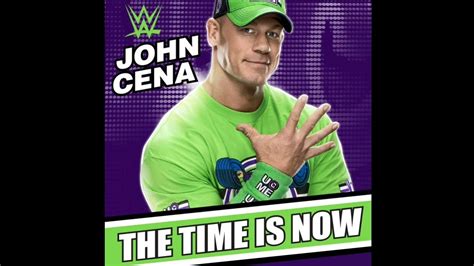 John Cena Theme Song The Time Is Now Youtube