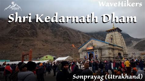 Kedarnath Dham Yatra October Sonprayag Utrakhand Wavehikers