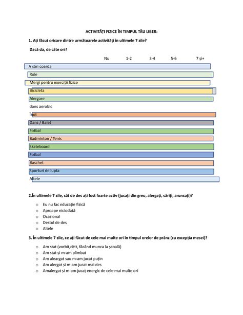 Chestionar 3 ACTIVITĂȚI FIZICE ÎN TIMPUL TĂU LIBER Ați făcut oricare