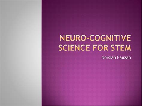 Neuro Cognitive Science For Stem Ppt Download