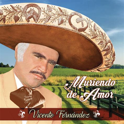 Vicente Fernandez Muriendo De Amor Album Zona Latina