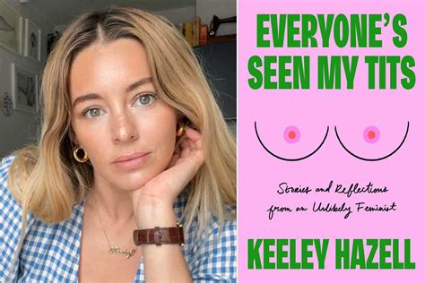 Read An Excerpt From Keeley Hazell S Everyones Seen My Tits Exclusive
