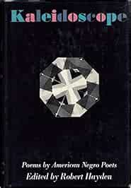 Kaleidoscope; Poems by American Negro Poets: Hayden, Robert Earl ...