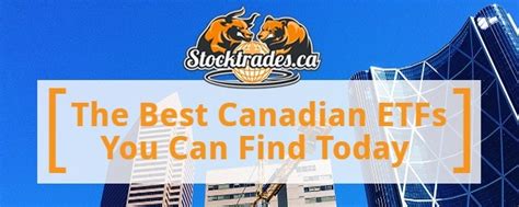 Best Canadian Etfs Canadas Top Etfs For 2020 Stocktrades