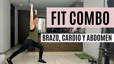 FORTALECE Y QUEMA CALORÍAS BRAZO CARDIO Y ABDOMEN 32 Minutos YouTube