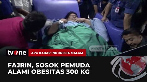 Derita Fajrin Pemuda Obesitas 300 KG AKIM TvOne YouTube