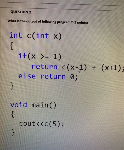 Solved Question What Is The Output Of Following Program Chegg