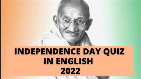 Independence Day Quiz In English Quiz English Independence Day Quiz