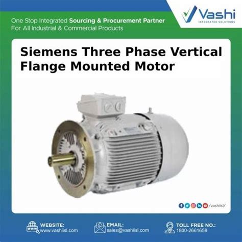 Siemens Three Phase Vertical Flange Mounted Motor At 61106 3