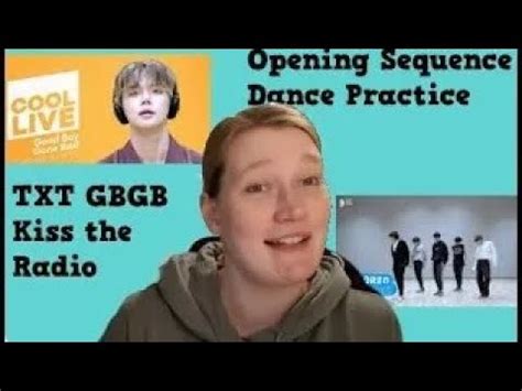 Txt Opening Sequence Dance Practice Gbgb Kiss The Radio