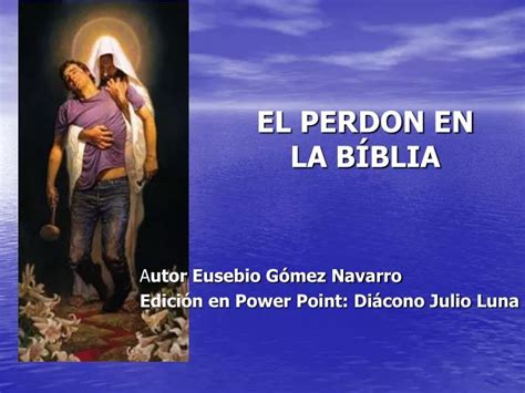 PPT EL PERDON EN LA BÍBLIA PowerPoint Presentation free download