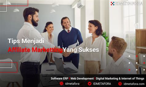 Affiliate Marketing Dan Tips Menjadi Affiliate Marketting Yang Sukses