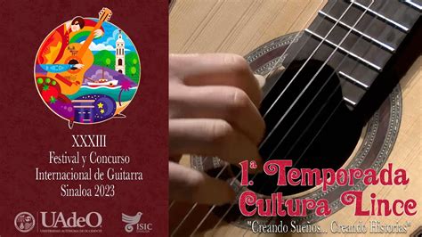 1ra Temporada Cultural Lince XXIII Festival Y Concurso Internacional