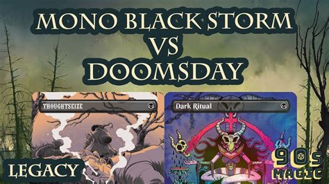 Mono Black Saga Storm Vs Doomsday Mtg Legacy Youtube