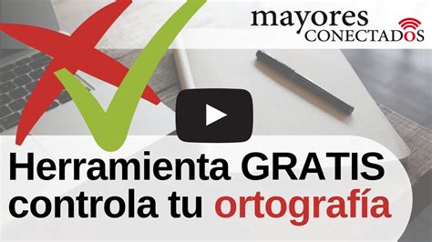 Herramienta Web Para Corregir Errores De Ortografía Youtube