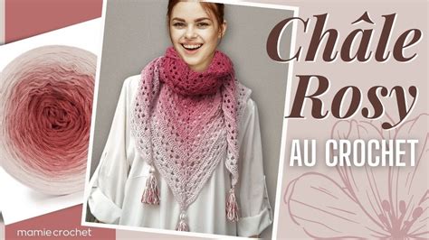 Comment faire UN JOLI CHÂLE ROSY RAPIDE FACILE AU CROCHET TUTO pas a