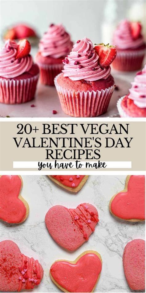 20 Best Vegan Valentine S Day Recipes Valentine S Day Recipes Vegan