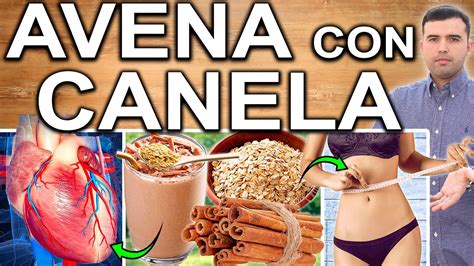 Avena Con Canela En Ayunas Para Todo Para Qu Sirve Beneficios