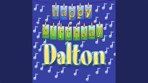 Happy Birthday Dalton Personalized Youtube