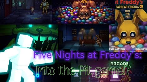 Fnaf Into The Pit Game НОВЫЙ ФНАФ Youtube