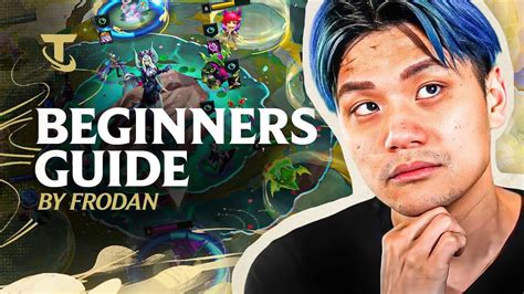 How To Play Tft A Beginners Guide By Frodan Teamfight Tactics Youtube