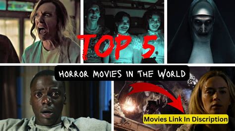 The 5 Most Terrifying Horror Movies Worldwide Ranking The World S 5