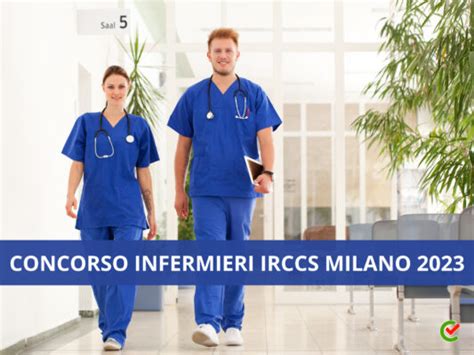 Concorso Infermieri IRCCS Milano 2023 23 Posti