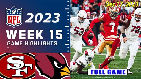 San Francisco 49ers Vs Arizona Cardinals FULL GAME Week 15 NFL