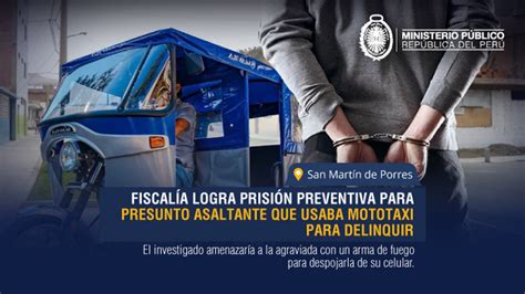 San Martín de Porres Fiscalía logra prisión preventiva para presunto