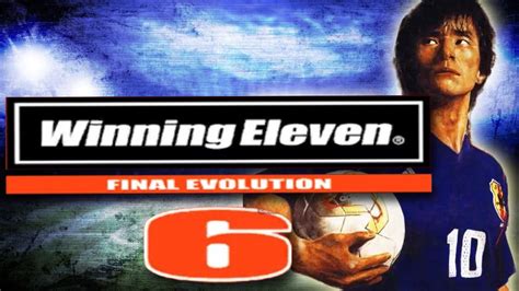 Winning Eleven 6 Final Evolution Una VersiÓn Mejorada A Nivel GrÁfico