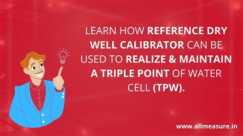 How Reference Dry Well Calibrator Can Be Used To Realize Maintain A