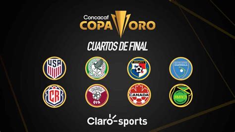 As Se Juegan Los Cuartos De Final De La Copa Oro Partidos