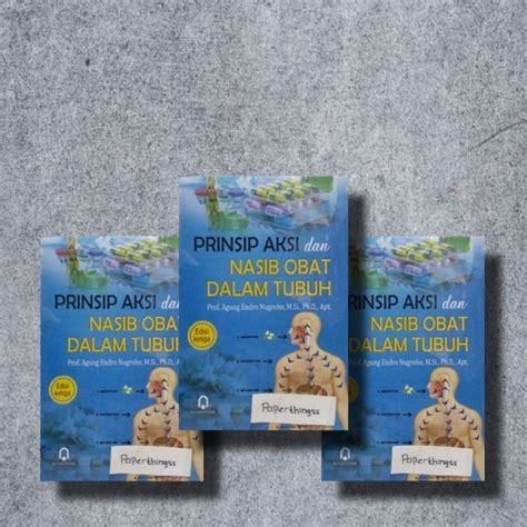 Jual BUKU ORIGINAL PRINSIP AKSI DAN NASIB OBAT DALAM TUBUH PROF