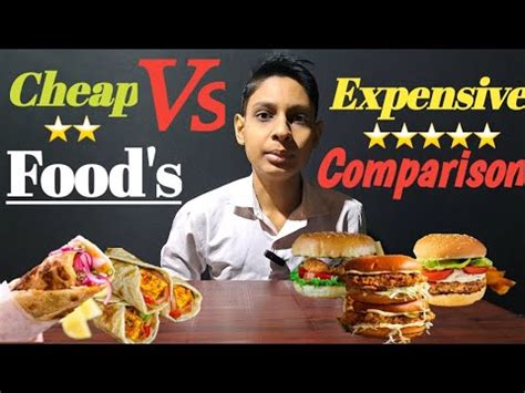 Cheap Vs Expensive Food Items Comparison Youtube