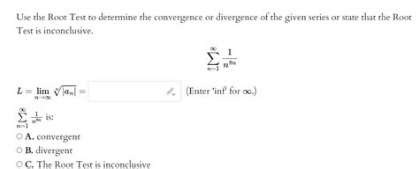 Solved Apply The Ratio Test To Determine Convergence Or Chegg