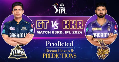 Gt Vs Kkr Match Rd Ipl Predicted Dream Eleven And Predictions