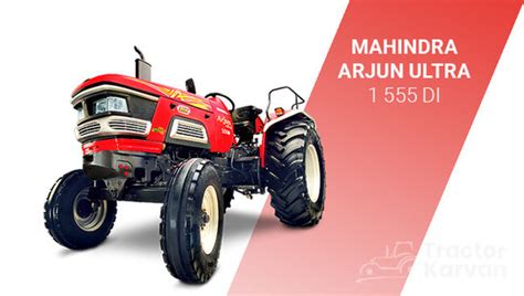 Mahindra Arjun 555 Price Hp And Mileage In India 2023 Tractorkarvan